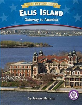 Ellis Island: Gateway to America