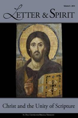 Letter & Spirit, Vol. 9: Christ and the Unity of Scripture