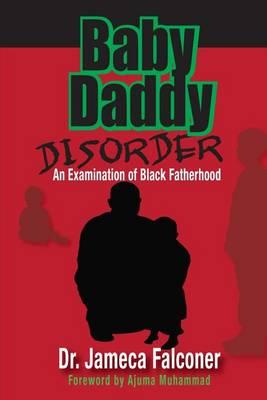Baby Daddy Disorder: Problems and Solutions