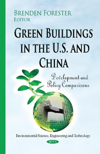 Green Buildings in the U.S. & China: Development & Policy Comparisons