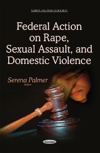 Federal Action on Rape, Sexual Assault & Domestic Violence