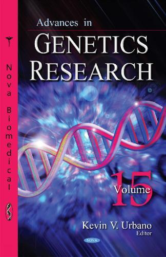 Advances in Genetics Research: Volume 15
