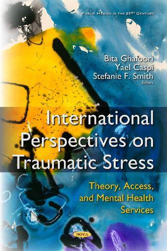 International Perspectives on Traumatic Stress: Theory, Access & Mental Health Services
