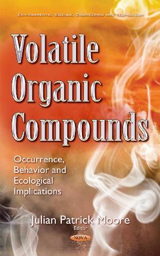 Volatile Organic Compounds: Occurrence, Behavior & Ecological Implications