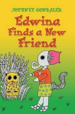 Edwina Finds a New Friend