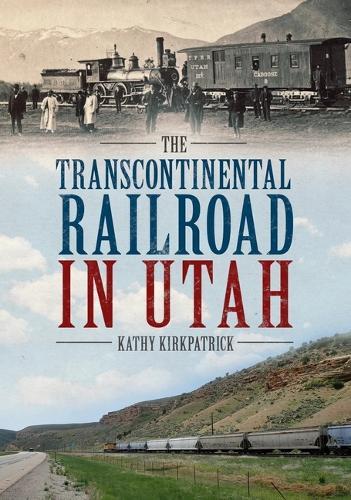 Transcontinental Railroad in Utah