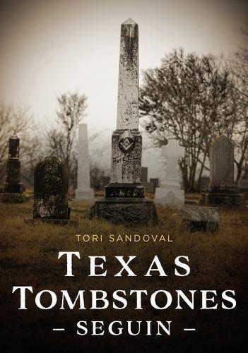 Texas Tombstones: Seguin
