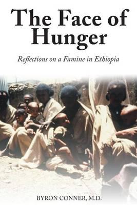 The Face of Hunger: Reflections on a Famine in Ethiopia