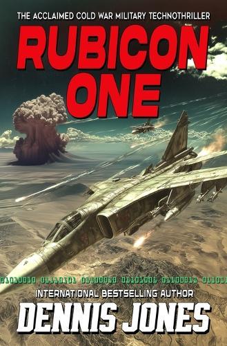Rubicon One: A Cold War Military Technothriller