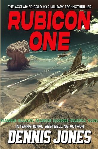 Rubicon One: A Cold War Military Technothriller