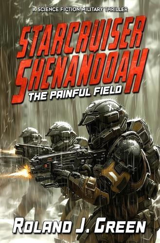 Starcruiser Shenandoah: The Painful Field - Book 5