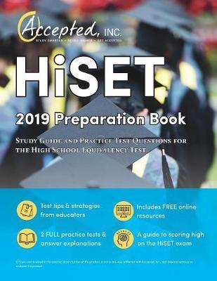 HISET 2019 Preparation Book: Study Guide and Practice Test Questions for the High School Equivalency Test