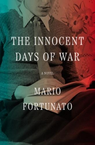 The Innocent Days of War: A Novel
