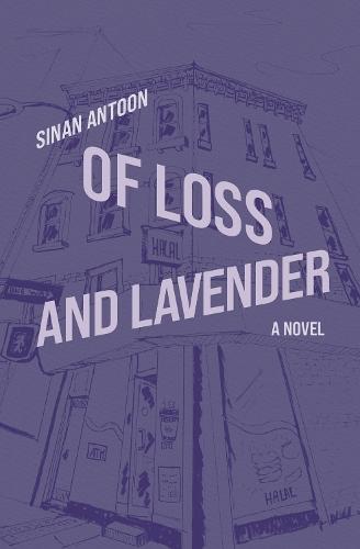 Of Loss and Lavender: A Novel