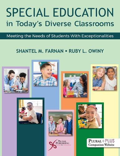 Special Education in Today's Diverse Classrooms: Meeting the Needs of Students With Exceptionalities