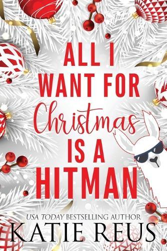 All I Want for Christmas is a Hitman