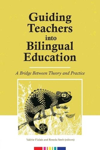 Guiding Teachers into Bilingual Education: A bridge between theory and practice