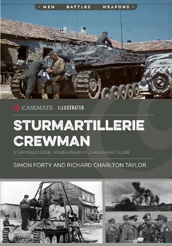 Sturmartillerie Crewman: Sturmgeschütze, Panzerjäger, and Panzerartillerie