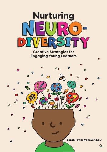 Nurturing Neurodiversity: Creative Strategies for Engaging Young Learners