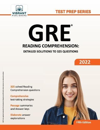 GRE Reading Comprehension: Detailed Solutions to 325 Questions