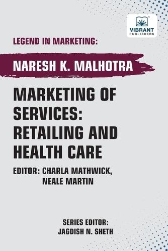 Marketing of Services: Retailing and Health Care