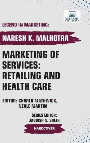 Marketing of Services: Retailing and Health Care