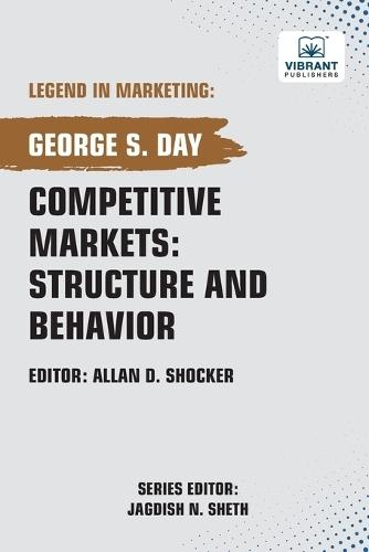 Competitive Markets: Structure And Behavior