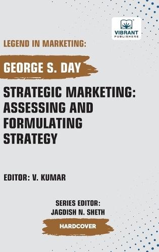 Strategic Marketing: Assessing And Formulating Strategy