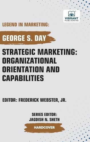 Strategic Marketing: Organizational Orientation And Capabilities