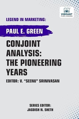 Conjoint Analysis: the Pioneering Years