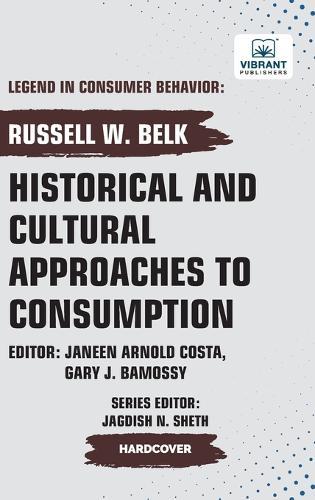Historical and Cultural App roaches to Consumption