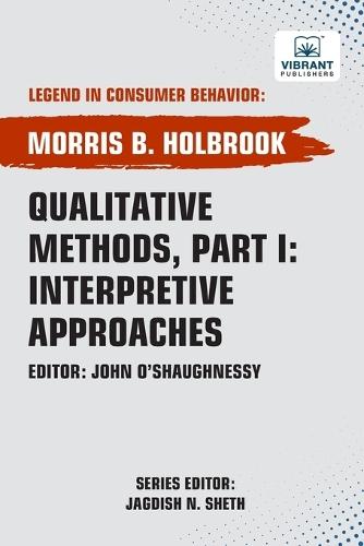 Qualitative Methods, Part I: Interpretive Approaches