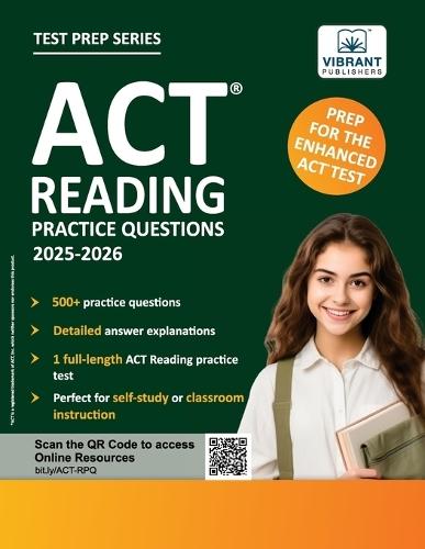 ACT Reading Practice Questions: 2025-2026: Prep for the Enhanced ACT 500+ Questions + Full-Length Test + Passage-Specific Practice + Detailed Answer Explanations