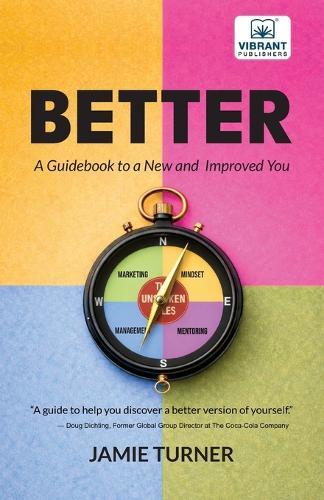 Better: A Guidebook to a New and Improved You