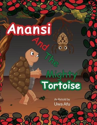 Anansi and the Mighty Tortoise