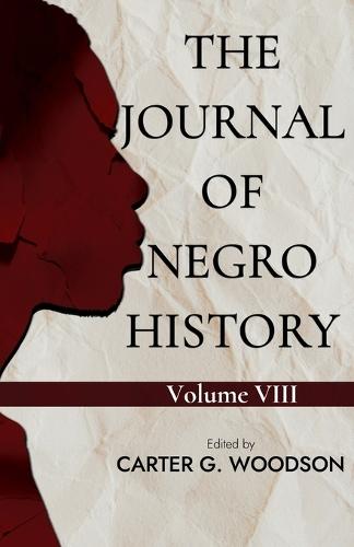 The Journal of Negro History, Vol. VIII.