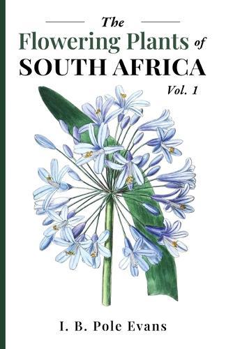 The flowering plants of South Africa vol. 1