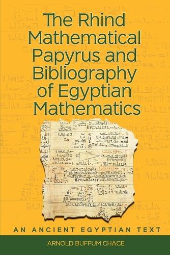 The Rhind Mathematical Papyrus: An Ancient Egyptian Text Vol. 1: An Ancient Egyptian Text