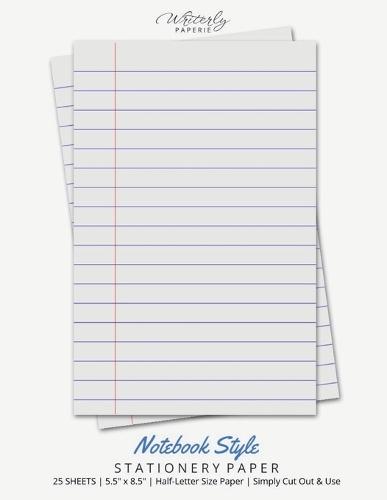 Notebook Style Stationery Paper: Half Letter Size Paper, Note Taking Style, Letter Writing Paper, 25-sheets