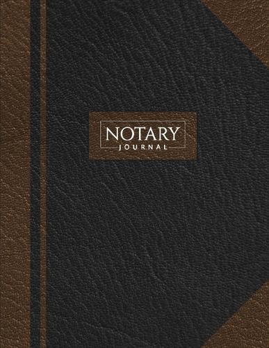 Notary Journal: Public Record Book for Men Women, Logbook for Notarial Acts, 390 Entries, A4, Black & Brown Cover