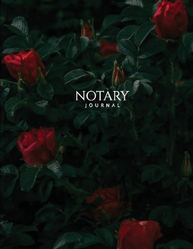Notary Journal: Public Record Book for Women, Logbook for Notarial Acts, 390 Entries, A4, Red Roses Cover