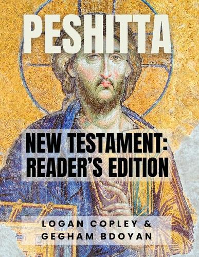 Peshitta New Testament: Reader's Edition: New Testament Reader's Edition