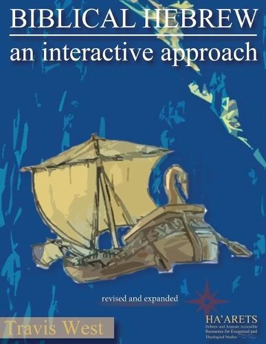 Biblical Hebrew: An Interactive Approach