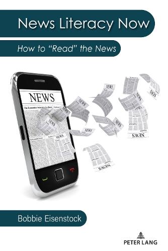 News Literacy Now: How to “Read” the News