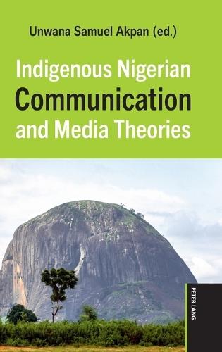 Indigenous Nigerian Communication and Media Theories