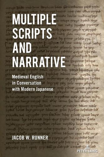Multiple Scripts and Narrative: Medieval English in Conversation with Modern Japanese