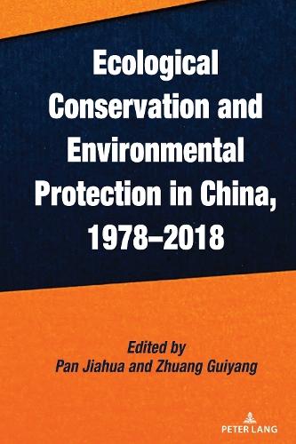 Ecological Conservation and Environmental Protection in China, 1978–2018