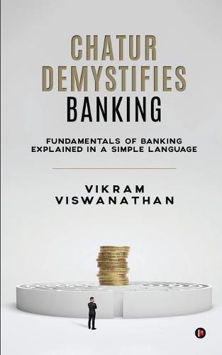 Chatur Demystifies Banking
