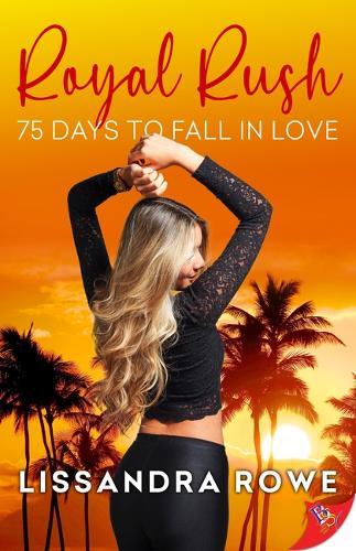 Royal Rush: 75 Days to Fall in Love