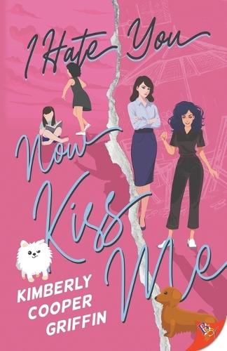 I Hate You, Now Kiss Me